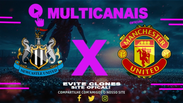 Assistir Newcastle United x Manchester United AO VIVO Online 13/04/2025