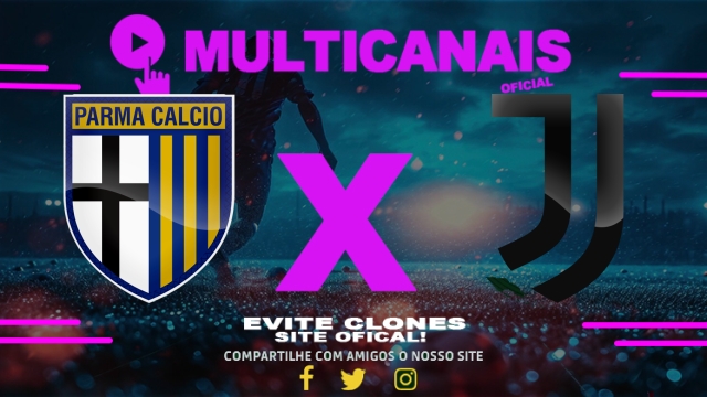 Assistir Parma x Juventus AO VIVO Online 23/04/2025