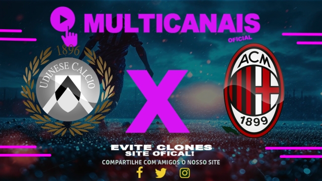 Assistir Udinese x Milan AO VIVO Online 11/04/2025