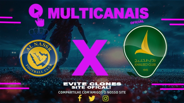 Assistir Al-Nassr x Al-Khaleej AO VIVO Online 21/05/2025