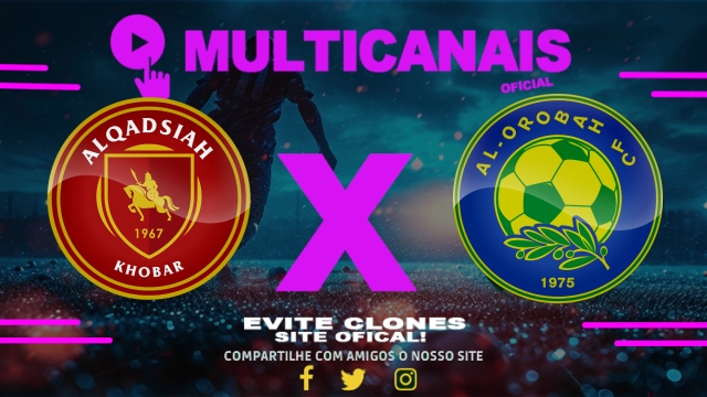 Assistir Al-Qadsiah x Al-Orobah AO VIVO Online 20/05/2025