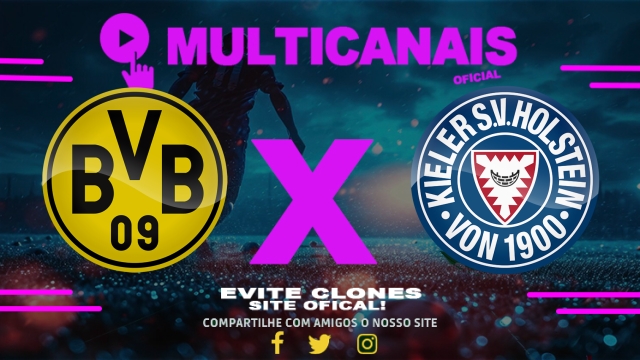 Assistir Borussia Dortmund x Holstein Kiel AO VIVO Online 17/05/2025