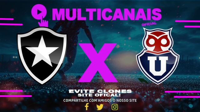 Assistir Botafogo x Universidad de Chile AO VIVO Online 27/05/2025