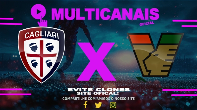 Assistir Cagliari x Venezia AO VIVO Online 18/05/2025