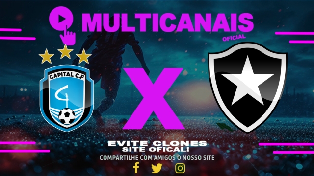 Assistir Capital-DF  x Botafogo AO VIVO Online 22/05/2025