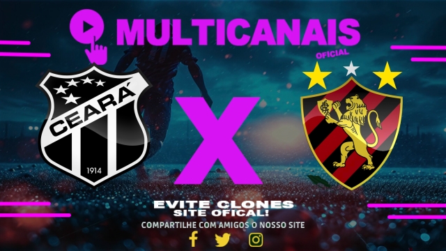 Assistir Ceará x Sport AO VIVO Online 17/05/2025