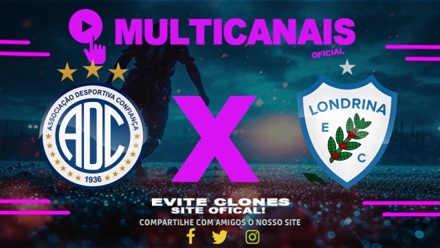 Assistir Confiança x Londrina AO VIVO Online 19/05/2025