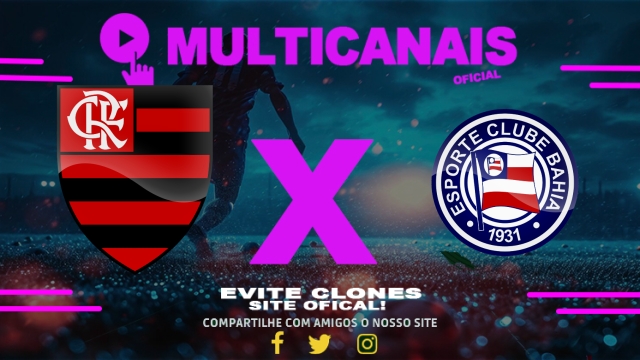Assistir Flamengo x Bahia AO VIVO Online 10/05/2025