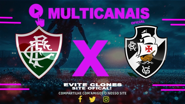 Assistir Fluminense x Vasco AO VIVO Online 24/05/2025