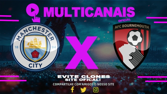 Assistir Manchester City x Bournemouth AO VIVO Online 20/05/2025